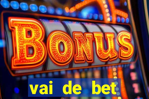 vai de bet gusttavo lima app